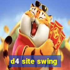 d4 site swing